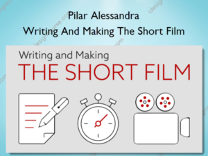 Writing And Making The Short Film