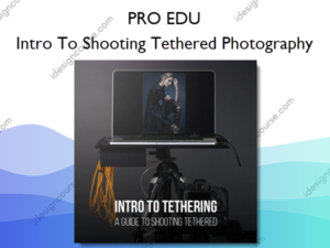 Intro To Shooting Tethered Photography