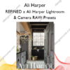 REFINED x Ali Harper Lightroom & Camera RAW Presets
