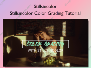 Stillsincolor Color Grading Tutorial