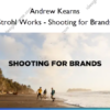 Strohl Works – Shooting for Brands