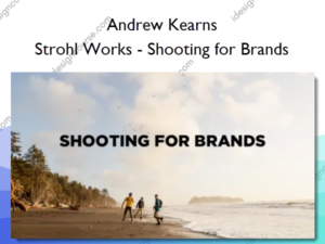Strohl Works – Shooting for Brands