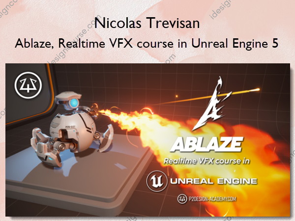 Ablaze, Realtime VFX course in Unreal Engine 5