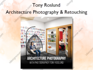 Architecture Photography & Retouching