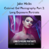Colored Gel Photography Part 2: Long Exposure Portraits