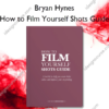 How to Film Yourself Shots Guide