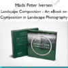 Landscape Composition – An eBook on Composition in Landscape Photography