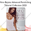 Nino Batista Advanced Retouching Tutorial Collection 2023