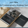 The Cinematography Academy Guide