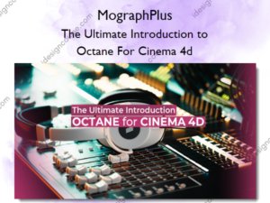 The Ultimate Introduction to Octane For Cinema 4d