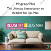 The Ultimate Introduction to Redshift for 3ds Max