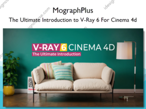 The Ultimate Introduction to V-Ray 6 For Cinema 4d