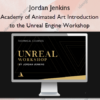 Academy of Animated Art Introduction to the Unreal Engine Workshop