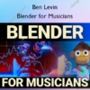 Blender for Musicians