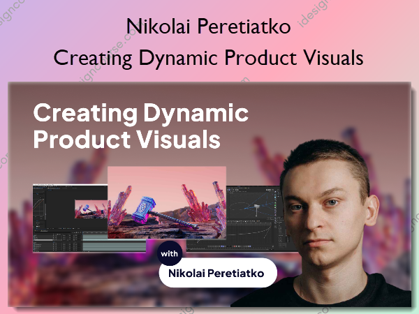 Creating Dynamic Product Visuals