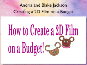 Creating a 2D Film on a Budget
