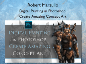 Digital Painting in Photoshop: Create Amazing Concept Art