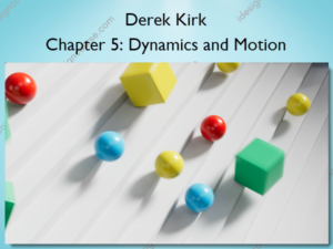 Chapter 5: Dynamics and Motion