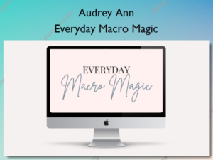 Everyday Macro Magic