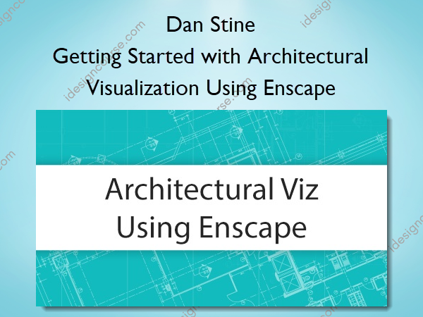 Getting Started with Architectural Visualization Using Enscape