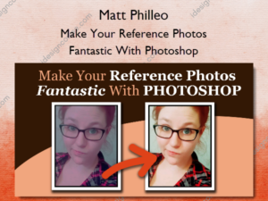 Make Your Reference Photos Fantastic With Photoshop