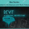 Residential Architecture with Revit: Volume I