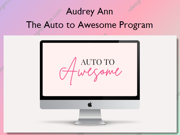 The Auto to Awesome Program