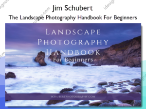 The Landscape Photography Handbook For Beginners