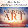 Ultimate Guide to Christian Art