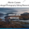 Landscape Photography Editing Masterclass