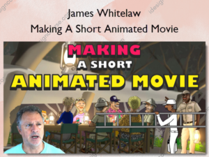 Making A Short Animated Movie