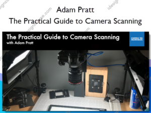 The Practical Guide to Camera Scanning