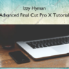 Advanced Final Cut Pro X Tutorial