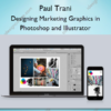 Designing Marketing Graphics in Photoshop and Illustrator