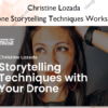 Drone Storytelling Techniques Workshop