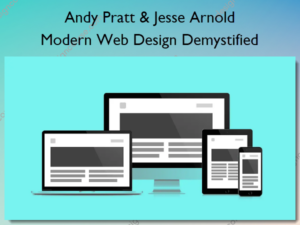 Modern Web Design Demystified