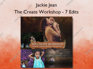 The Create Workshop – 7 Edits