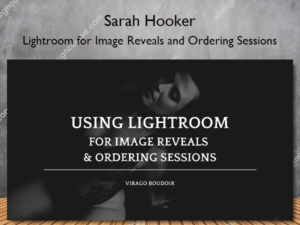 Lightroom for Image Reveals and Ordering Sessions