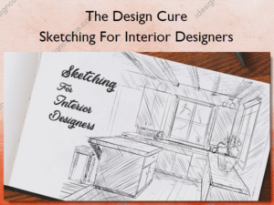 Sketching For Interior Designers